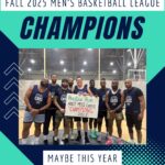 Fall 2025 Adult Basketball Champions: Maybe This Year